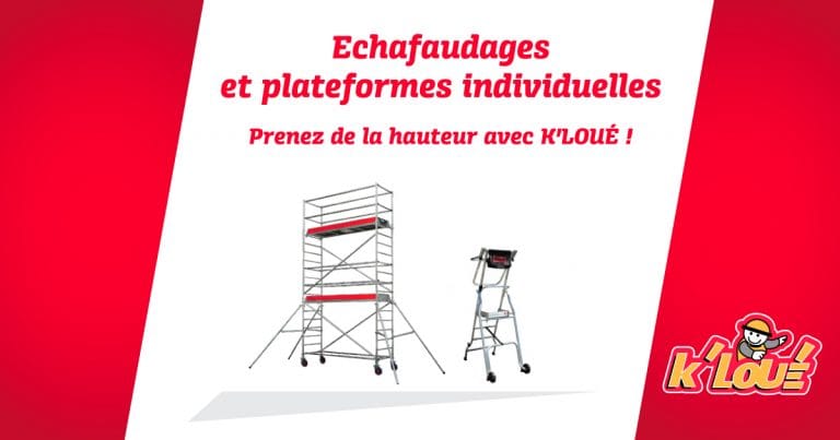 Echafaudage, plateforme roulante - K'loué