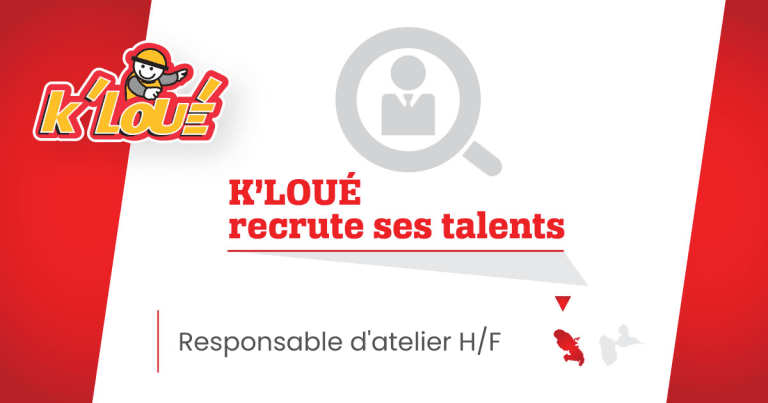 Nous recrutons notre chef d’atelier. K'LOUÉ Martinique.