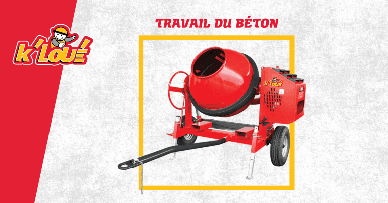 Le bon béton, c’est dès la première passe. Louez les bons outils.
