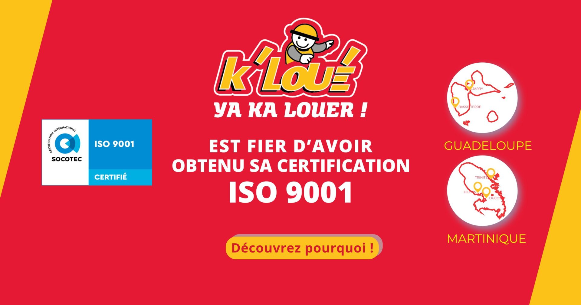 K’LOUÉ Martinique Guadeloupe : Certification ISO 9001 par SOCOTEC, un gage de qualité