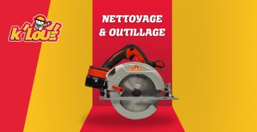 Les solutions Outillage et Nettoyage de K'LOUÉ sont faites pour ça !